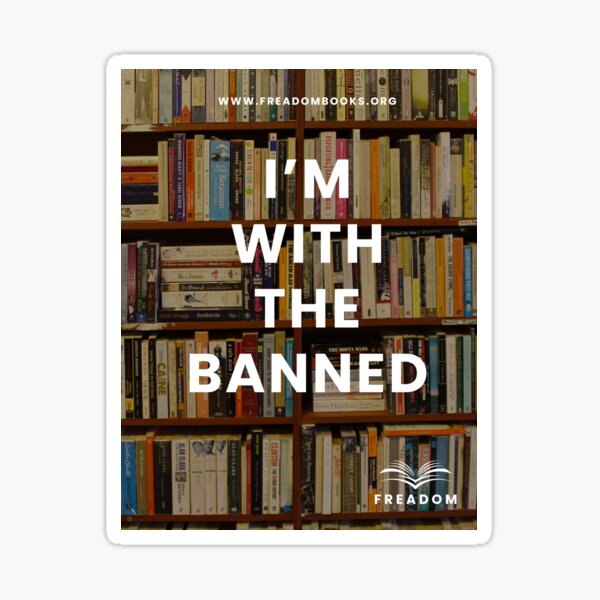 I'm with the banned Sticker