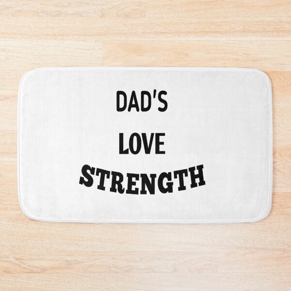 Item preview, Dad's love strength  designed and sold by MKshoper.