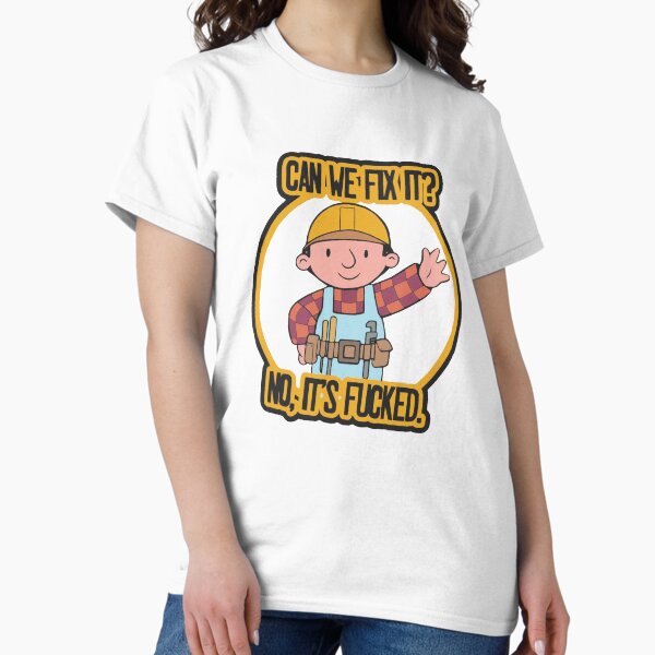 Item preview, Funny meme can we fix it no it's f ked / Can We Fix It? No, It's Fucked The Builder Sticker designed and sold by Jesticker.