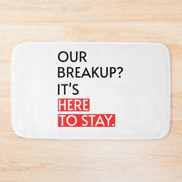 Item preview, Bad Break Up designed and sold by Hic21.