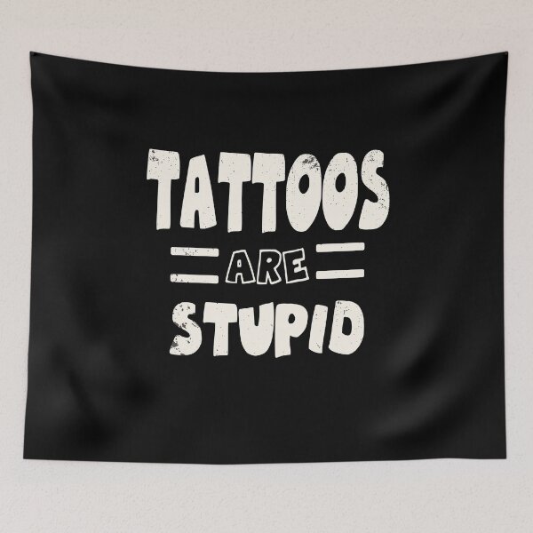 Item preview, tattoos are Stupid Inked and unmolested Sarcastic designed and sold by Merchandiser099.