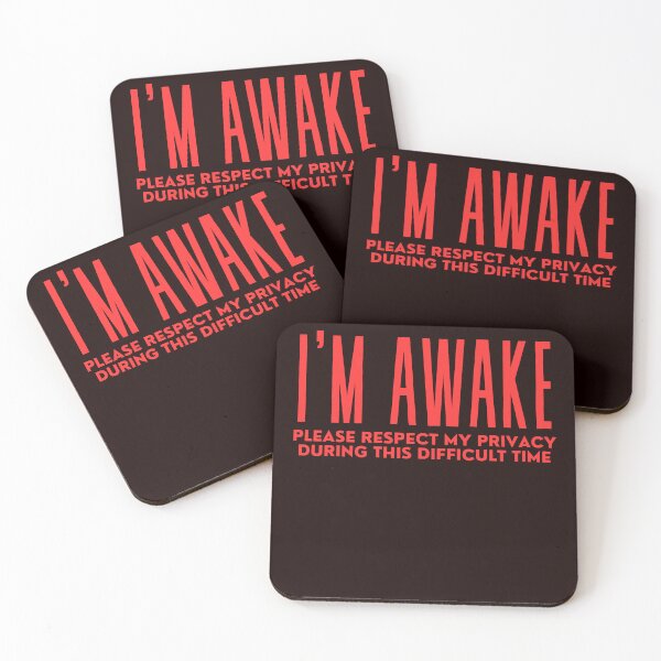 Item preview, I'm Awake Please Respect My Privacy During This Difficult Time designed and sold by AngelArtss.