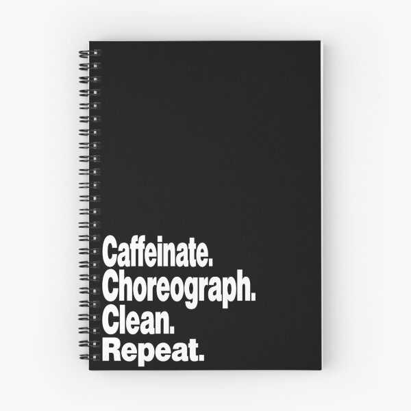 Item preview, Caffeinate. Choreograph. Clean. Repeat.dance teacher designed and sold by stylechoc.