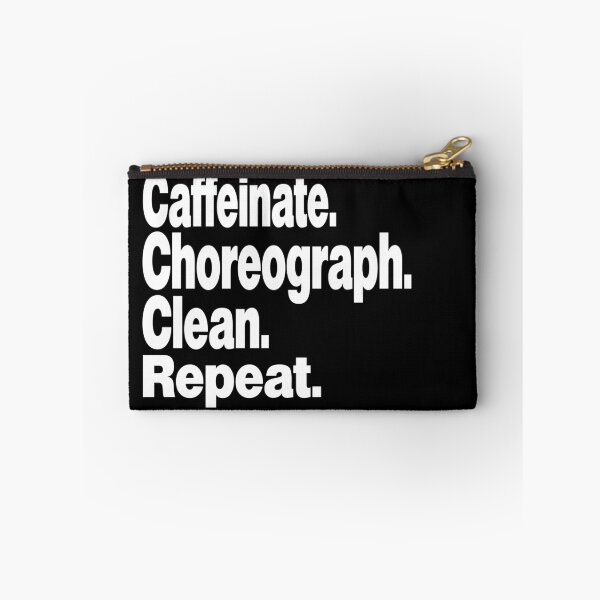 Item preview, Caffeinate. Choreograph. Clean. Repeat.dance teacher designed and sold by stylechoc.