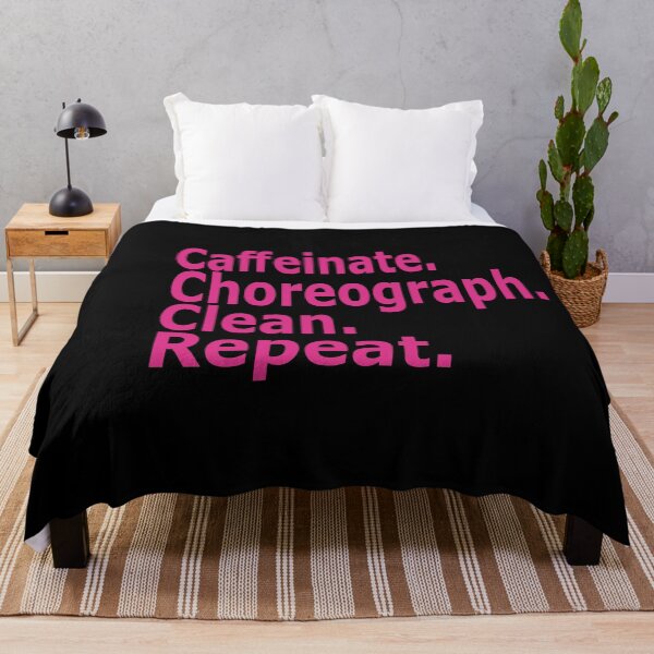 Item preview, Caffeinate. Choreograph. Clean. Repeat.dance teacher designed and sold by stylechoc.