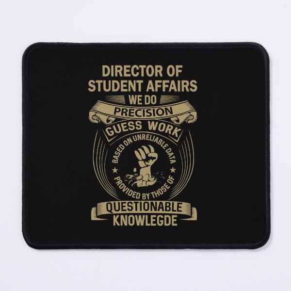 Item preview, Director Of Student Affairs designed and sold by MiraclePitts.