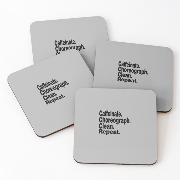Item preview, Caffeinate. Choreograph. Clean. Repeat.dance teacher designed and sold by stylechoc.