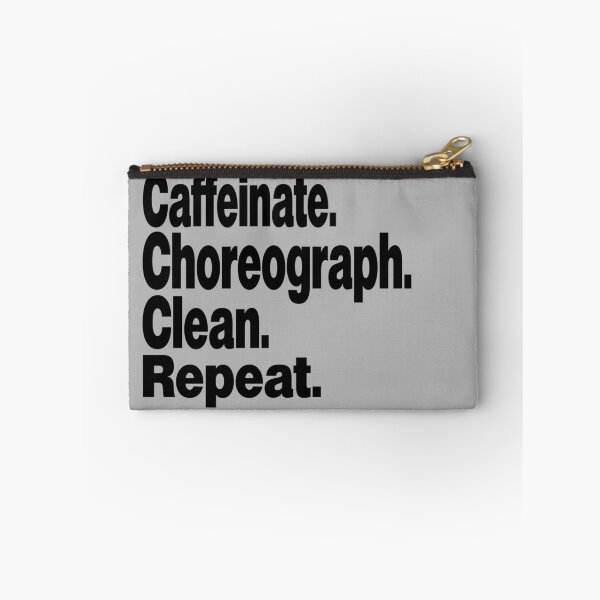 Item preview, Caffeinate. Choreograph. Clean. Repeat.dance teacher designed and sold by stylechoc.