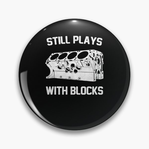 Item preview, Still Play With Blocks Engine Enthusiasts designed and sold by 365CarMods Official.