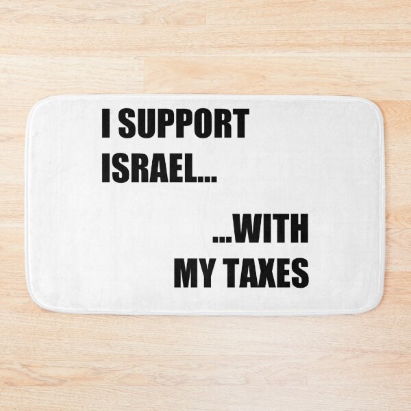 Item preview, I Support Israel With My Taxes designed and sold by TeesByPatrick.