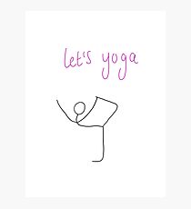 Let’s yoga print Photographic Print