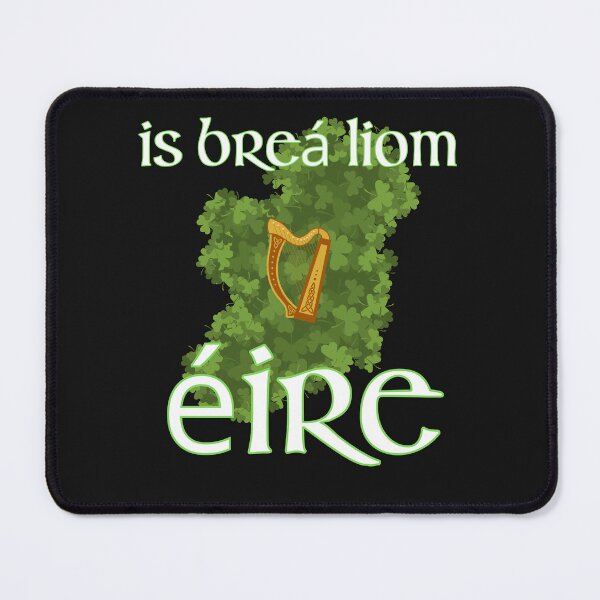 Item preview, Is breá liom éire - i love Ireland designed and sold by Urban-Celt.
