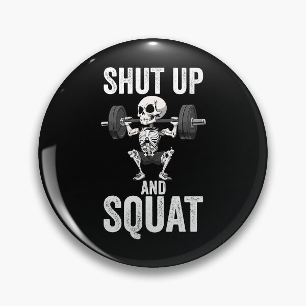 Item preview, Shut Up and Squat Skeleton Doing Squats Leg Day designed and sold by Peculiarts.