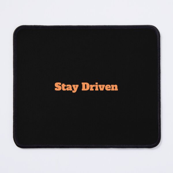 Item preview, Stay Driven designed and sold by SpeedyPrints.