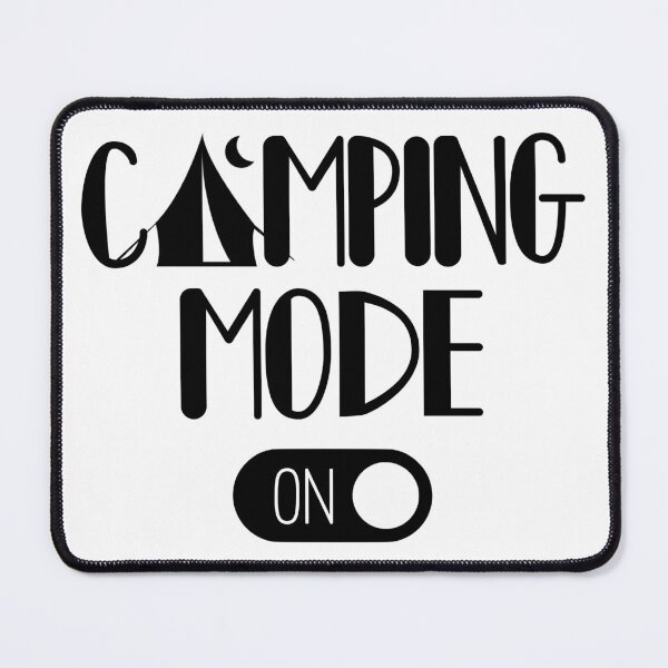Item preview, Camping Mode On designed and sold by Martini-Four.