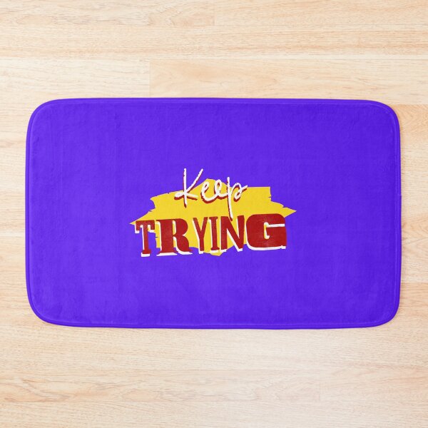 Item preview, KEEP TRYING designed and sold by TeeTeknology.