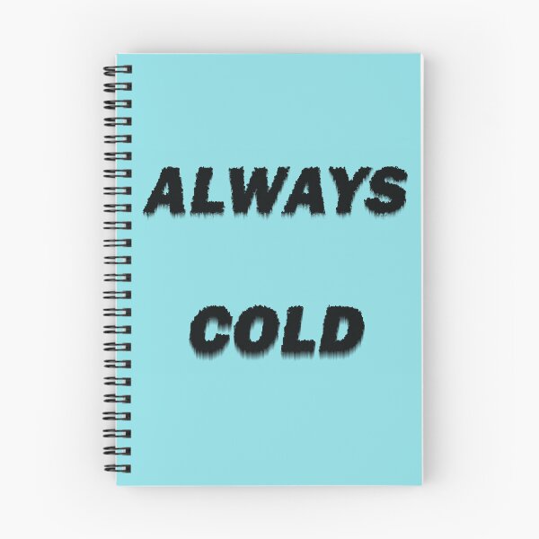 Item preview, Always Cold designed and sold by LPDesignsUK.