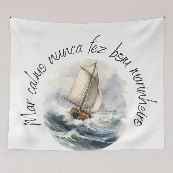 Item preview, Mar Calmo Nunca Fez Bom Marinheiro designed and sold by Sketch-Shack.