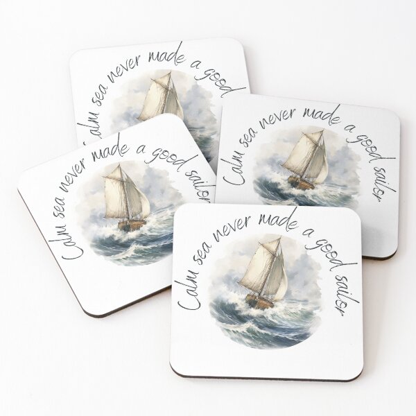 Item preview, Calm sea never made a good sailor designed and sold by Sketch-Shack.