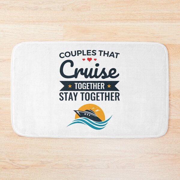 Item preview, Couples That Cruise Together Stay Together designed and sold by jaygo.