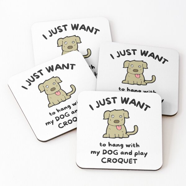 Item preview, I just want to hang with my dog and play croquet designed and sold by TheGreenGoat.