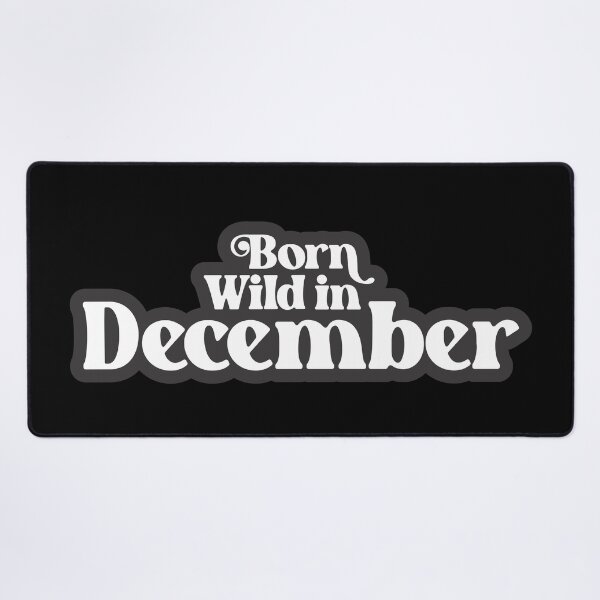 Item preview, Born Wild in December - Birth Month (2) - Birthday designed and sold by Vector-Artist.