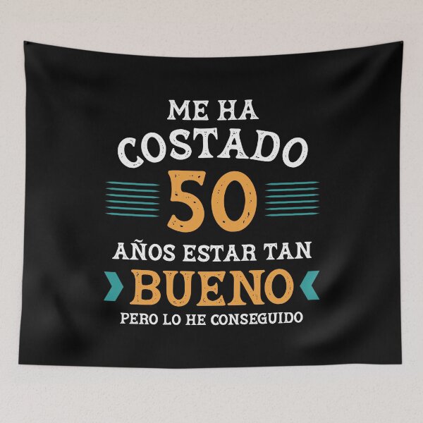Item preview, Me ha costado 50 años estar tan bueno designed and sold by NessiCreates.
