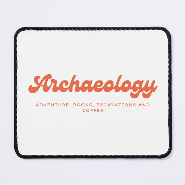 Item preview, Definition of Archeology "Adventure, Books, excavations and coffee" designed and sold by Carola-art.
