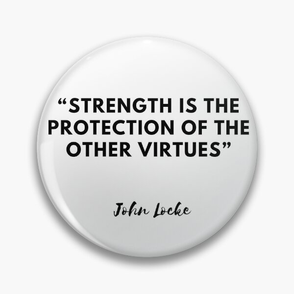 Item preview, Strength and virtue: the wisdom of John Locke in a quote designed and sold by CachoGlorious.