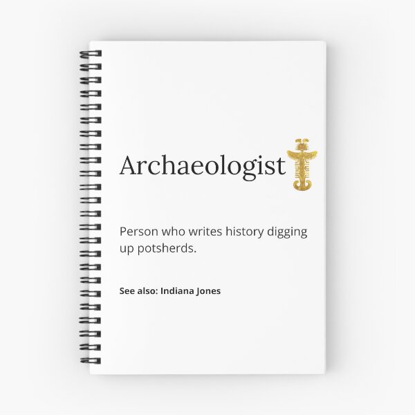 Item preview, Definition of Archaeologist "who writes history by excavating potsherds" designed and sold by Carola-art.