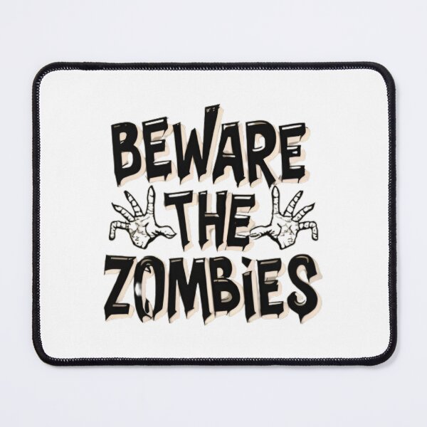 Item preview, Beware the Zombies! designed and sold by JBfusion.