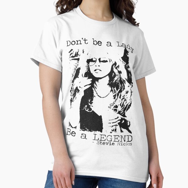 Artikel-Vorschau von Seien Sie keine Dame, seien Sie eine Legende, Stevie Nicks, Geschenk von Stevie Nicks, designt und verkauft von Hoahip.