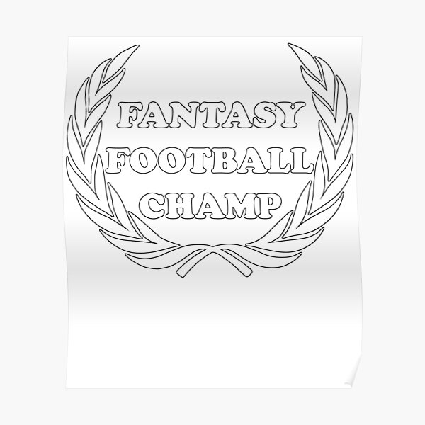 "Fantasy Football Champ Fantasy Sports Fan League Dream Team" Poster for Sale by geekydesigner