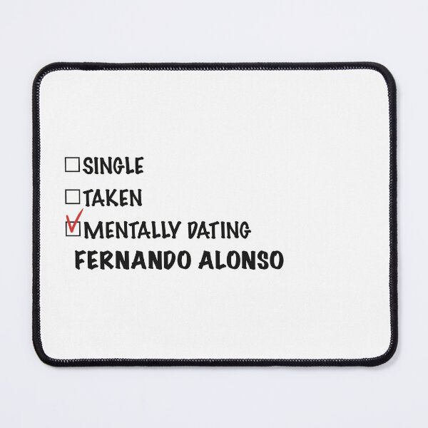 Item preview, Mentally Dating Fernando Alonso designed and sold by PoleToWin.