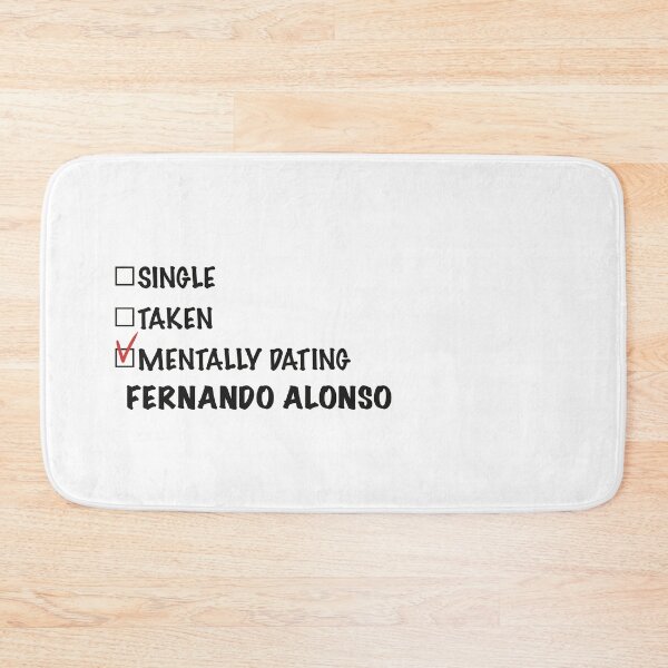 Item preview, Mentally Dating Fernando Alonso designed and sold by PoleToWin.