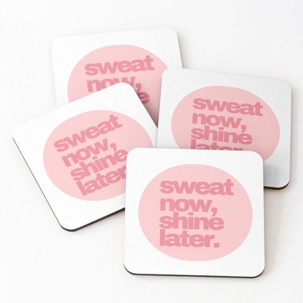 Item preview, Sweat Now, Shine Later designed and sold by PseudoEnergy.