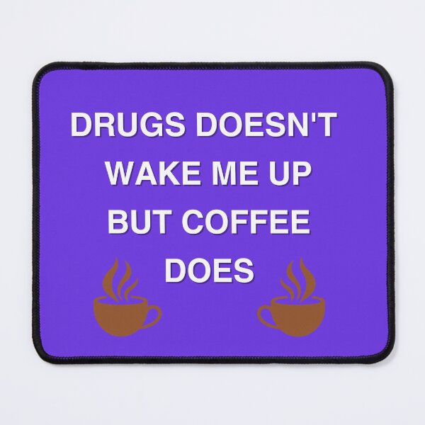 Item preview, Drugs and Coffee. designed and sold by MAROY-DESIGNS.