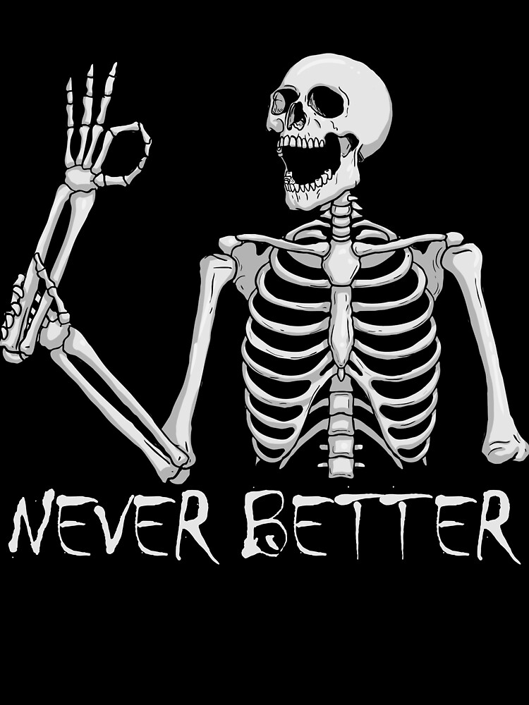 Thumbnail 3 von 3, Tuch, Never Better Skeleton Funny Skeleton Halloween Never Better Gear designt und verkauft von DynamicDesign.