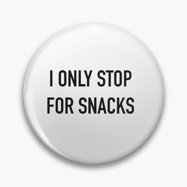 Artikelvorschau, Ich halte nur für Snacks an entworfen und verkauft von JackofSome.