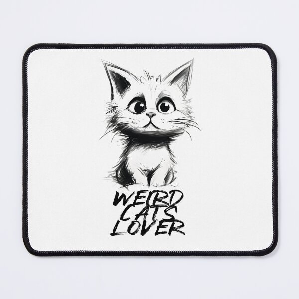 Item preview, Weird Cats Lover designed and sold by JustOneKidd.