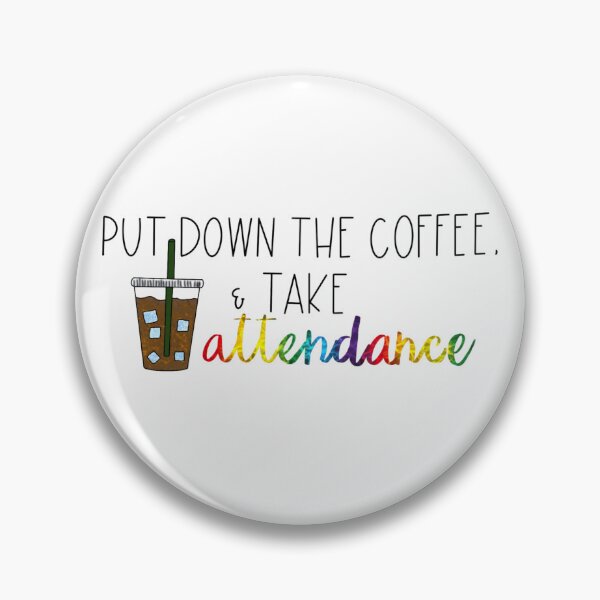 Item preview, Coffee & attendance designed and sold by courtneyyrene.