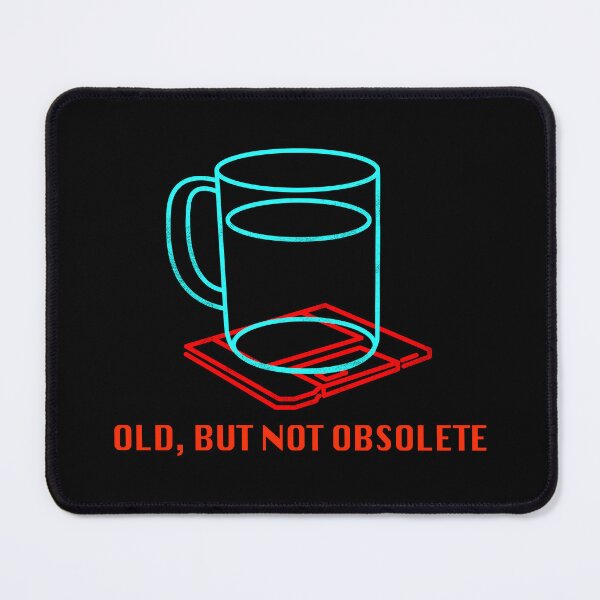 Item preview, Old, but not obsolete - Floppy disk, Coffee cup, funny, neon sign designed and sold by therocketman.