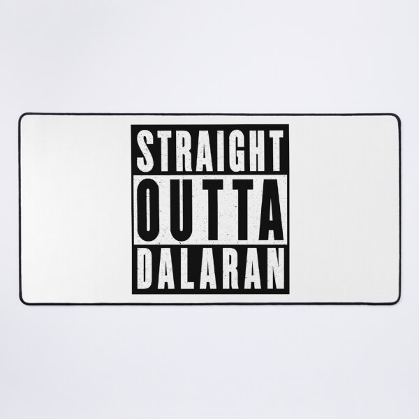 Item preview, Funny Warcraft Straight Outta Dalaran Design designed and sold by jmtees6.