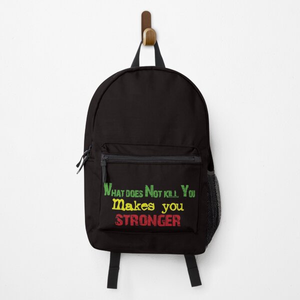 Item preview, What does not kill you Makes you stronger designed and sold by Aleph-Mga.