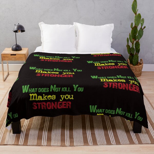 Item preview, What does not kill you Makes you stronger designed and sold by Aleph-Mga.