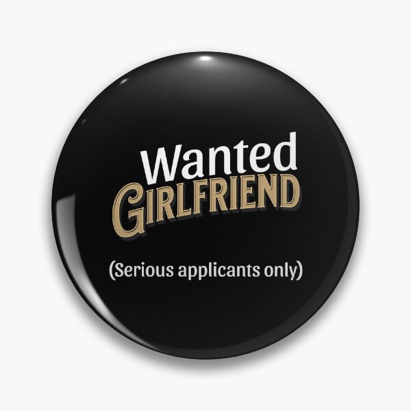 Item preview, Wanted Girlfriend for a Single Guy designed and sold by 5PointsDigital.