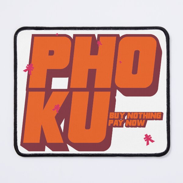 Item preview, Pho Ku Corporation. Buy Nothing. Pay Now. designed and sold by Gadgetmobile.