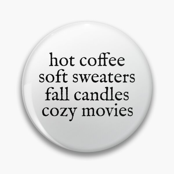 Item preview, hot coffee soft sweaters fall candles cozy movies designed and sold by renukai.