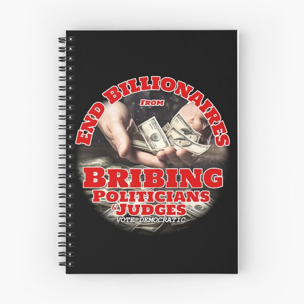 Item preview, End Bribing Politicians And Judges designed and sold by SiggyZiggy.