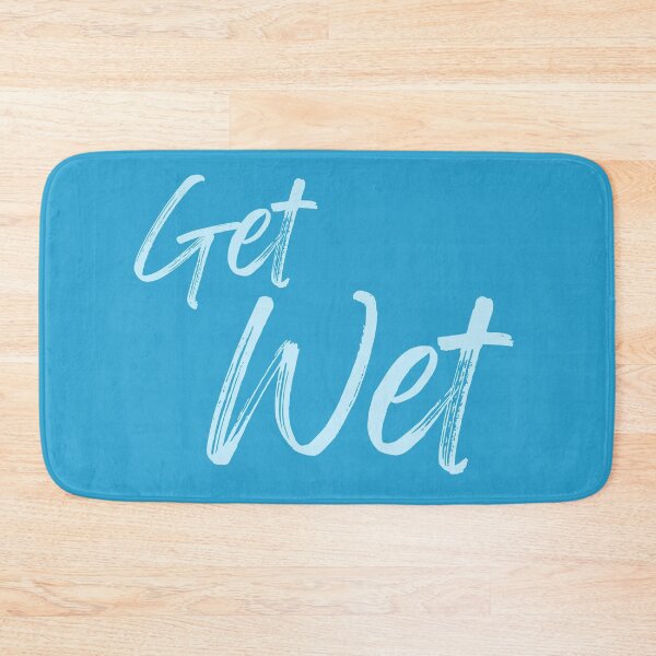 Item preview, Get Wet Bright Turquoise Blue Script designed and sold by Sunshine-Dreams.